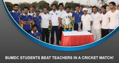 BUMDC Students beat teachers in a cricket match!