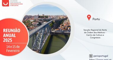 Reunião Anual 2025 da Sociedade Portuguesa de Periodontologia e Implantes