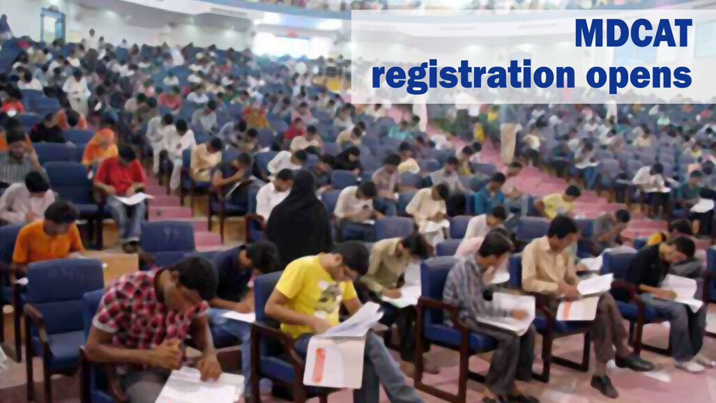 MDCAT registration opens for MBBS and BDS admissions