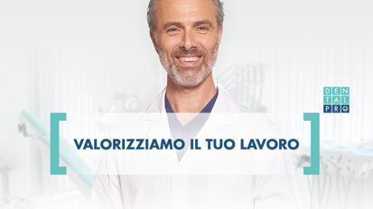 DentalPro mette al centro gli odontoiatri, igienisti e titolari di studio