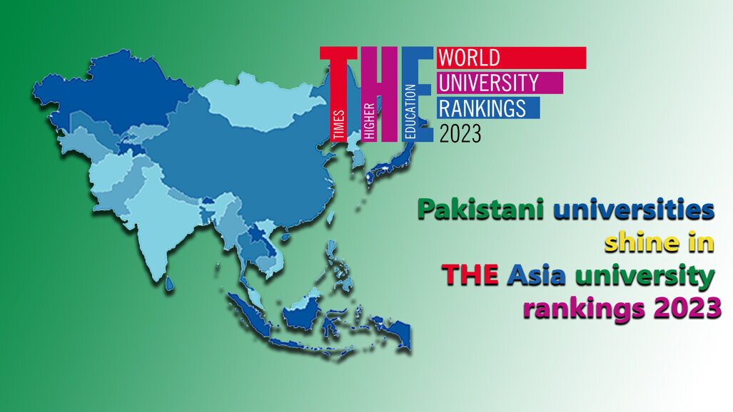 Pakistani universities shine in THE Asia university rankings 2023