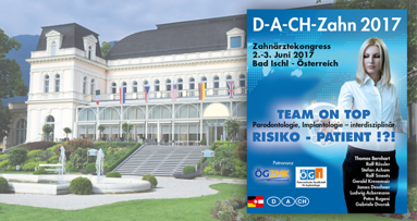 Zahnärztekongress 2017: „Team on top: Risiko – Patient!?!“