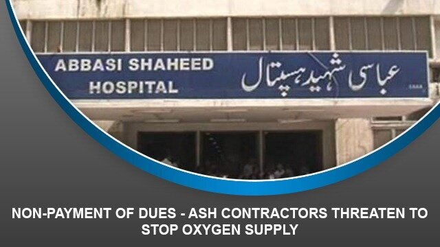 Non-Payment of Dues – ASH contractors threaten to stop oxygen supply