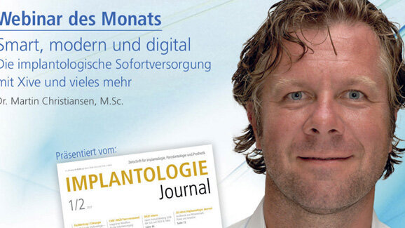 Smart, modern, digital – Implantologische Sofortversorgung mit Xive