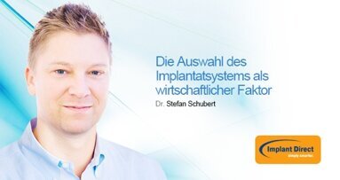 Webinar: Die Auswahl des Implantatsystems als wirtschaftlicher Faktor