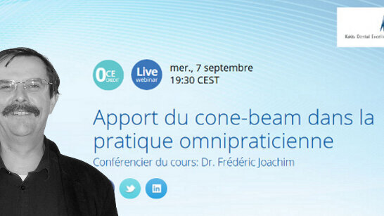 Webinaire : Apport du cone-beam dans la pratique omnipraticienne