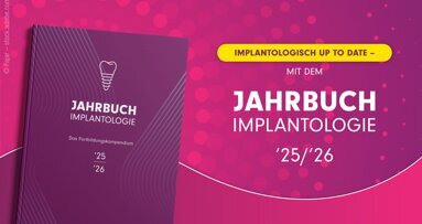 Rundum implantologisch informiert mit dem neuen Jahrbuch Implantologie 25/26