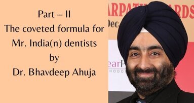 The rising costs in oral healthcare – Time to reboot & reset clinics for economics (Part 2)