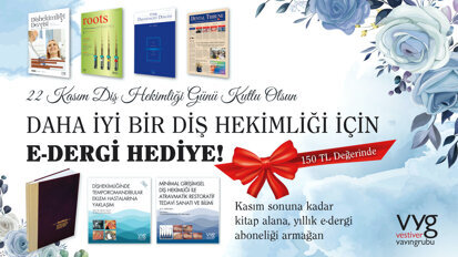 Daha İyi Bir Diş Hekimliği için E-Dergi Hediye!