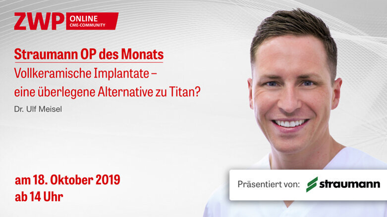 Straumann Live-Tutorial am 18. Oktober zu vollkeramischen Implantaten