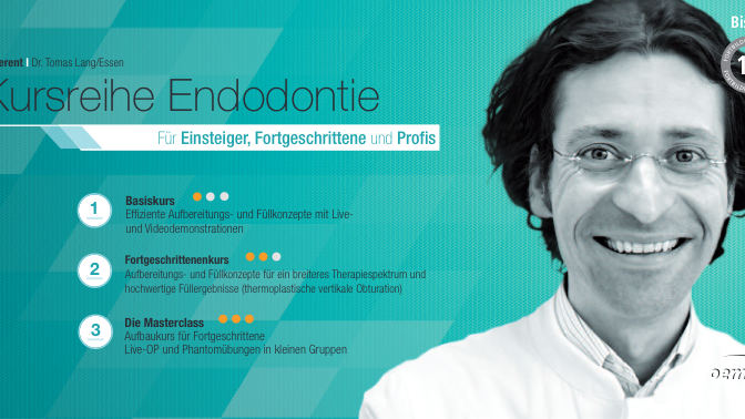 Kursreihe Endodontie in 2014 mit neuen Modulen