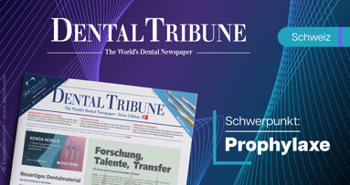 Empfehlenswert: Dental Tribune Schweiz 4/2026 – Prävention zwischen Wissenschaft und Praxis