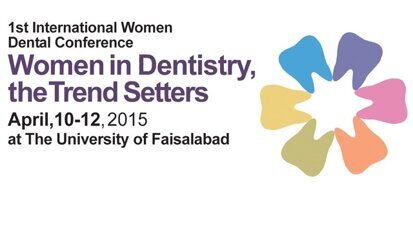 First ever Women Dental Conference will be held at the University of Faisalabad Medical & Dental College (UMDC)