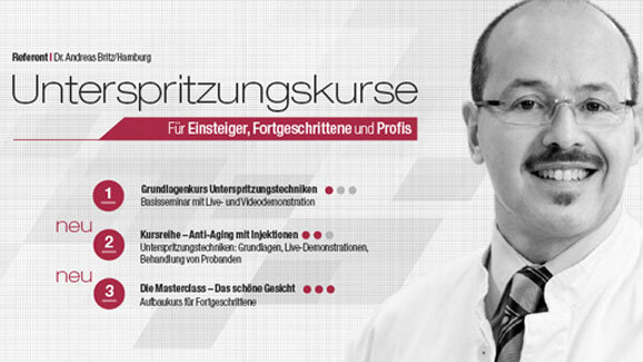 Kursreihe „Unterspritzungstechniken“ exklusiv in München