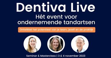 Dentiva Live | Hét event voor ondernemende tandartsen