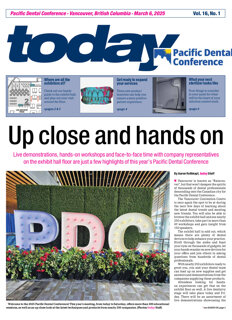 today Pacific Dental Conference, Vancouver, March 6, 2025