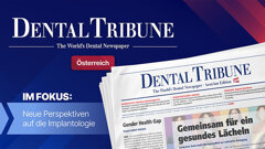 Implantologie im Wandel: Dental Tribune Österreich 5/2026 zeigt neue Perspektiven