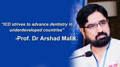 Interview: ICD strives to advance dentistry in underdeveloped countries