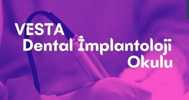 VESTA’dan Dental İmplantoloji Okulu