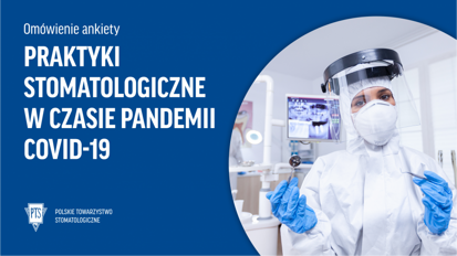 Praktyki stomatologiczne w czasie pandemii COVID-19