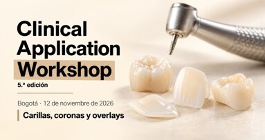 CLINICAL APPLICATION WORKSHOPTaller sobre preparación de carillas y coronas