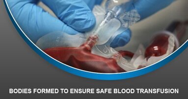 Bodies formed to ensure safe blood transfusion
