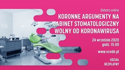 Koronne argumenty na gabinet stomatologiczny wolny od koronawirusa