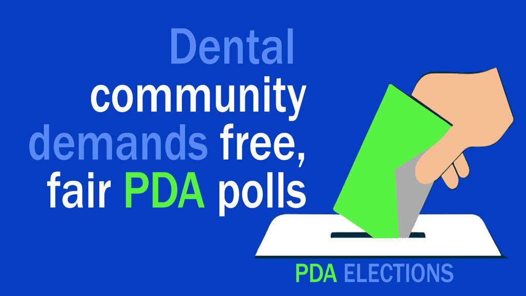 Dental community demands free, fair PDA polls