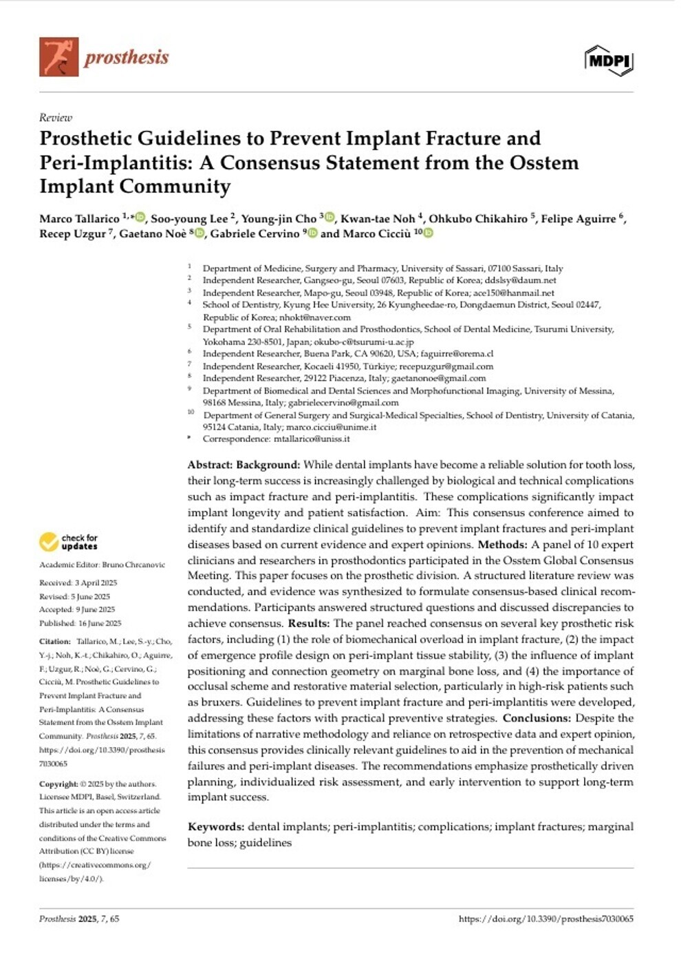 A consensus statement on prosthetic recommendations to reduce implant fracture risk and help prevent peri-implantitis was published in June.