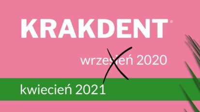 Wrześniowe Targi KRAKDENT® nie odbędą się