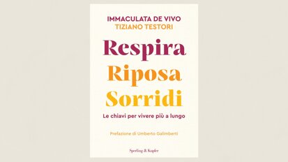 Respira Riposa e Sorridi: le chiavi per vivere più a lungo