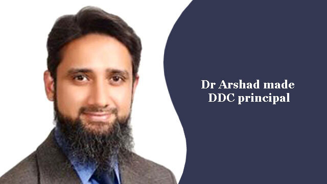 Dr Arshad made DDC principal