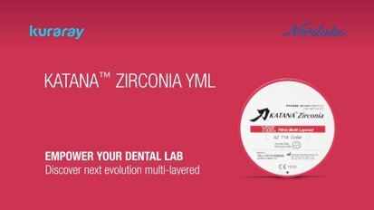 Kuraray Noritake – KATANA Zirconia YML