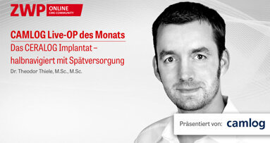 1 CME-Punkt: CAMLOG Live-OP mit Dr. Theodor Thiele im Archiv