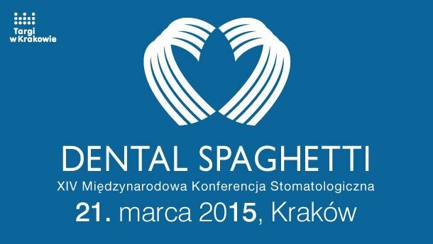 XIV Międzynarodowa Konferencja Stomatologiczna „Dental Spaghetti”