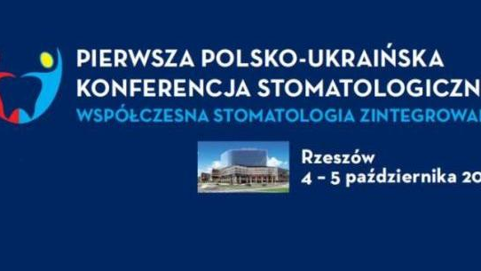 „Współczesna Stomatologia Zintegrowana” w Rzeszowie!