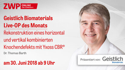 Geistlich Biomaterials Live-OP am 30. Juni ab 9 Uhr