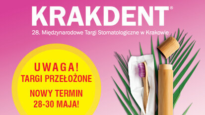 KOMUNIKAT SPECJALNY:  KRAKDENT 2020 - zmiana terminu
