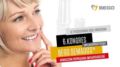 6. Kongres Implantologiczny BEGO Semados®
