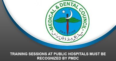 Training sessions at public hospitals must be recognized by PMDC