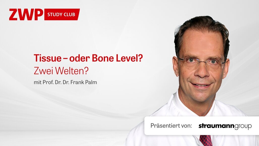 Straumann Live-OP: Tissue – oder Bone Level? Zwei Welten?