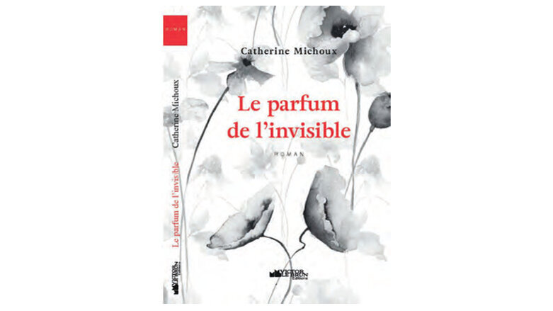 « Le parfum de l’invisible »