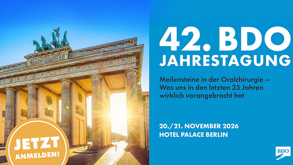 42. Jahrestagung des BDO Berufsverband Deutscher Oralchirurgen in Berlin