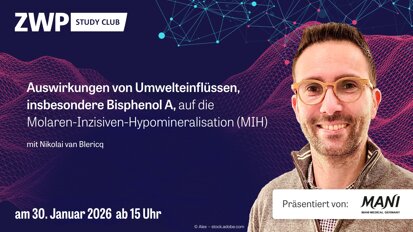 MANI-Webinar zum MIH-Symposium thematisiert Auswirkungen von Umwelteinflüssen auf die MIH