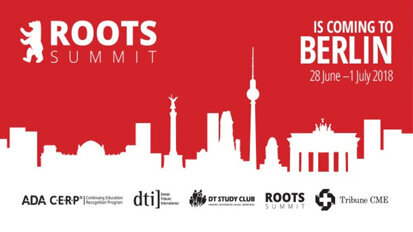 2018根管峰会（ROOTS SUMMIT 2018）：在线注册现已开放