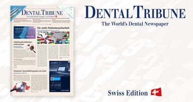Gut informiert mit der aktuellen Dental Tribune Schweiz 2/2023