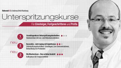 Kursreihe „Unterspritzungstechniken“ exklusiv in München