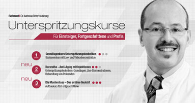 Kursreihe „Unterspritzungstechniken“ exklusiv in München