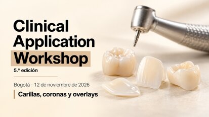 CLINICAL APPLICATION WORKSHOPTaller sobre preparación de carillas y coronas