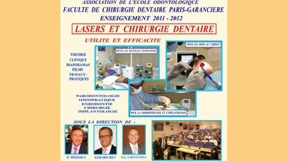 L’Association de l’école dentaire de la faculté de Paris-Garancière offre une formation à la dentisterie au laser